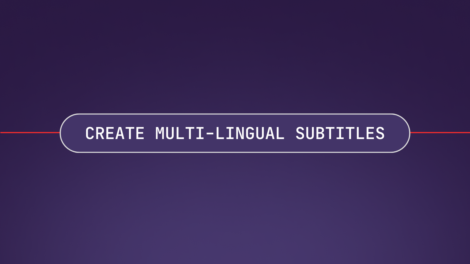 Create Multi-Lingual Subtitles with AssemblyAI and DeepL