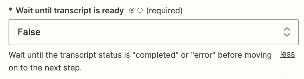 Wait until transcript is ready field in AssemblyAI app for Zapier