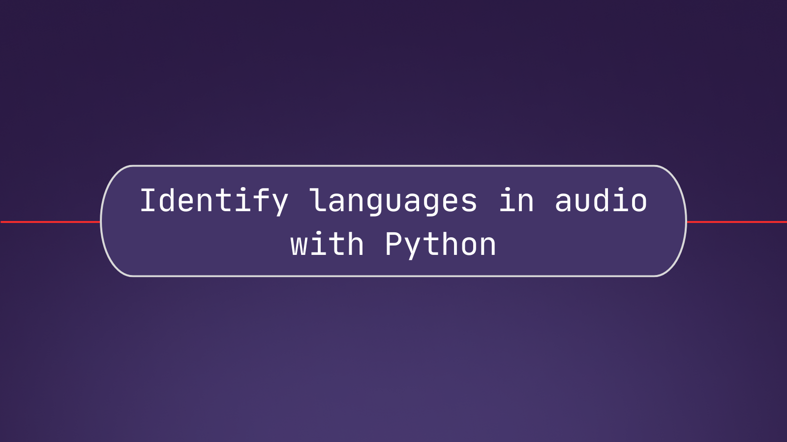 How to identify languages in audio data using Python