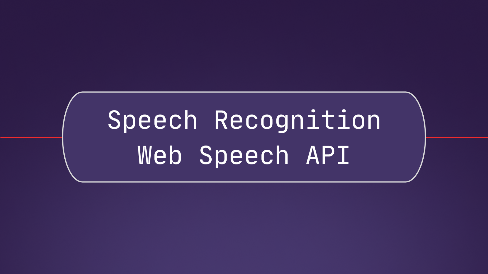 Speech recognition in the browser using Web Speech API