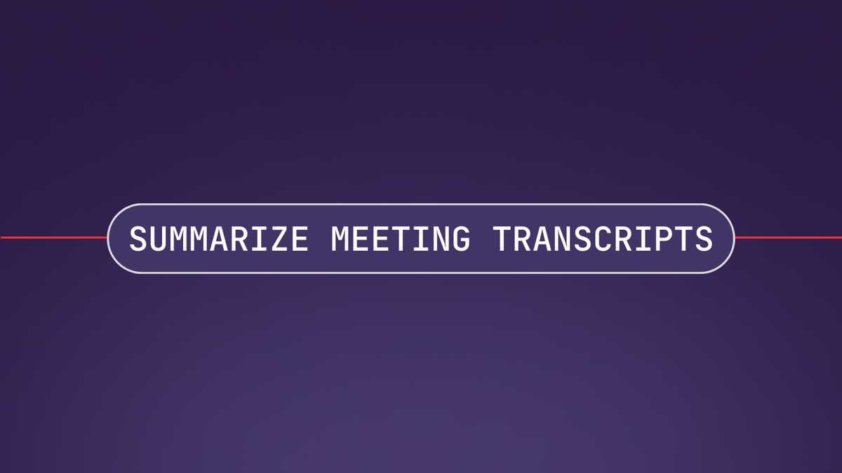 How To Use AI To Automatically Summarize Meeting Transcripts